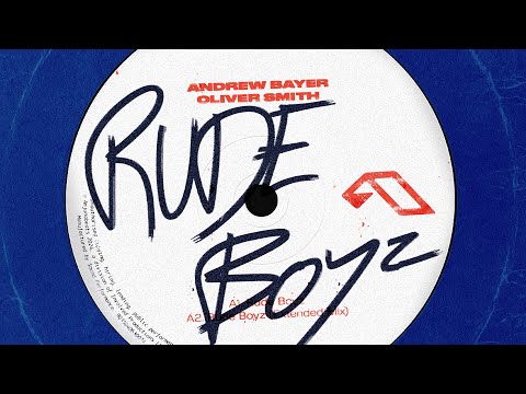 Andrew Bayer & Oliver Smith - Rude Boyz