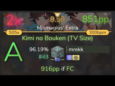 [9.59⭐] mrekk | Okazaki Taiiku - Kimi no Bouken [Mismagius' Extra] +HDDT 96.19% {#43 851pp 2❌}