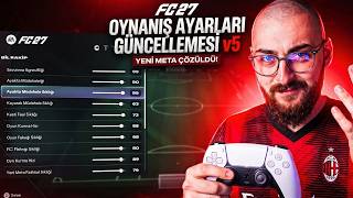 🔥FC 27 BOZUK DEDİNİZ AMA ARTIK DEĞİL! YENİ OYNANIŞ AYARLARI V5! 🔴GÜNCELLEME (FC 