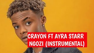 CRAYON FT AYRA STARR - NGOZI