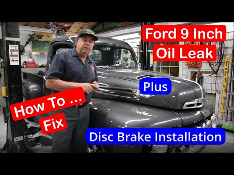 Ford 9 Inch Rear End Seal Replacement & Disc Brake Installation