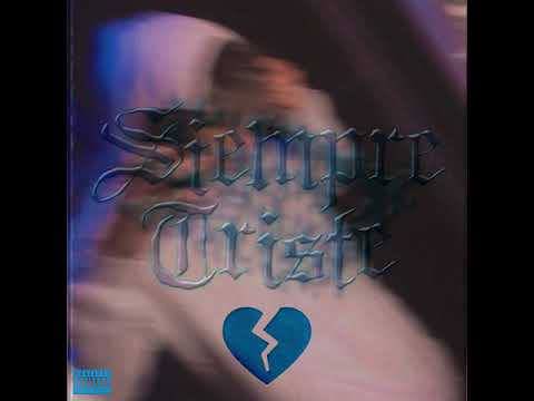 PipeKush - Siempre Triste