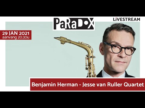 BENJAMIN HERMAN – JESSE VAN RULLER QUARTET - LIVESTREAM CONCERT
