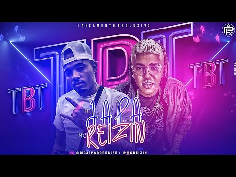 MC REIZIN E MC JAPA DO RECIFE - TBT