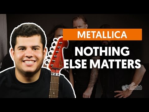 Nothing Else Matters - Metallica