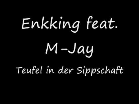 Enkking feat. M-Jay - Teufel in der Sippschaft