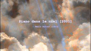 Denis Dufour - Piano dans le ciel [2001]