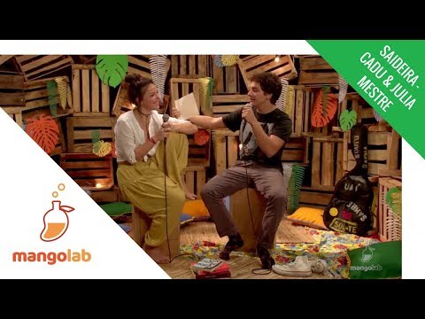 Saideira MangoLab com Julia Mestre & Cadu Libonati