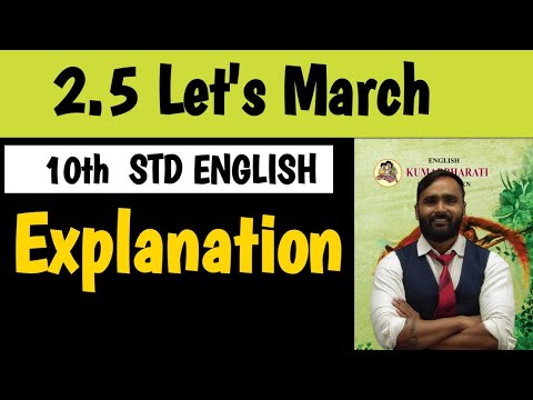 10th Std English|Chapter  2.5|Let's March|Explanation|Lecture 1|Maharashtra Board