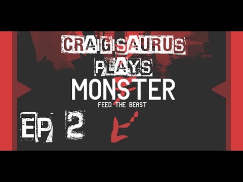 FTB: Monster EP 2: Pulverize All The Things