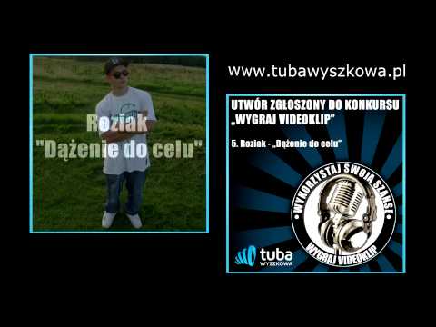 5  Roziak - Dążenie do celu