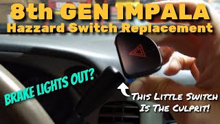 2000-2005 Impala (8th Gen) Hazzard Switch Replacement **BRAKE LIGHTS NOT WORKING FIX**