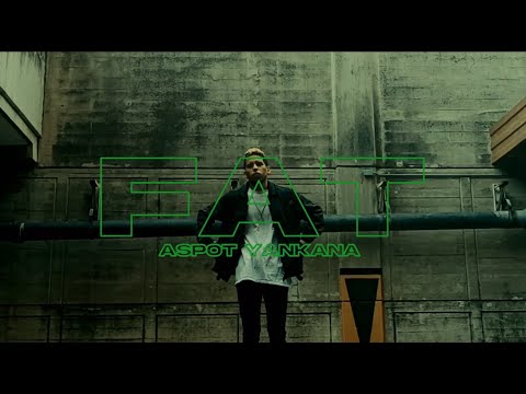 FAT - ASPOT YANKANA (Vídeo Oficial).