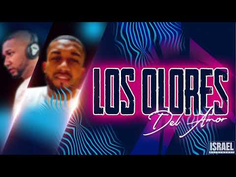 Los Olores Del Amor - Dj Israel Willie Colon ft Amilcar Boscan