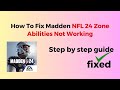 How To Fix Madden NFL 24 Zone Abilities Not Working