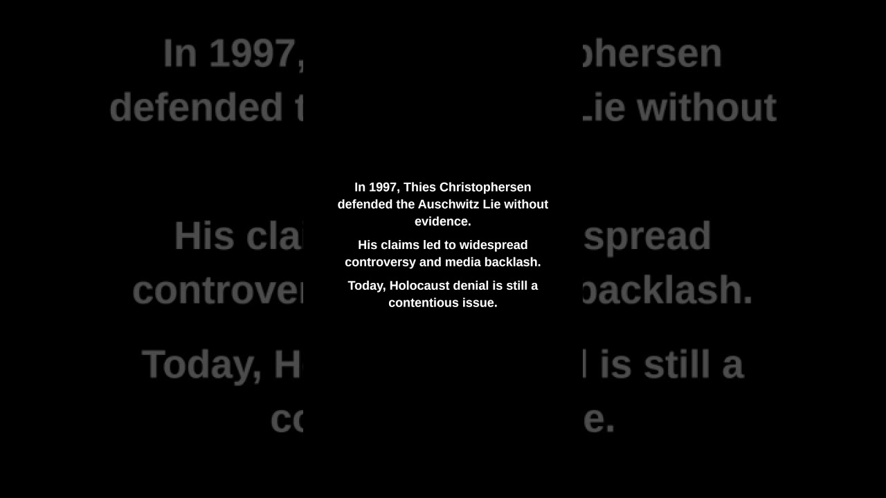 In 1997, Thies Christophersen defended the Auschwitz Lie without evidence.