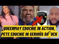 QJEENMAY IN ACTION!!!PETE EDOCHIE IN SH0ÇĶ AS QUEENMAY EDOCHIE DO THE UNEXPECTED