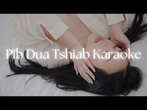 Pib Dua Tshiab - Jenni Pho (Karaoke)