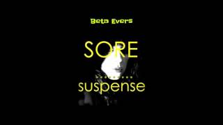 Beta Evers - Sore Suspense