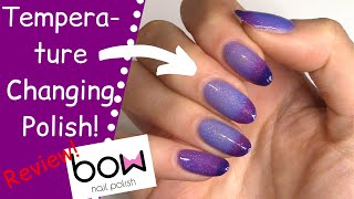 Bow Nail Polish Review - Temperature Changing Nail Polish! | The Polish Queen
