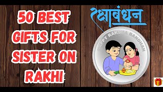 Best gift for Sister on Raksha Bandhan |  Top Gifts 4 Sister | Rakhi Gift Ideas for Sisters | Part-1