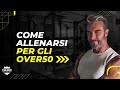How To Workout For Over 50s
