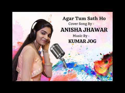 Agar tum saath ho