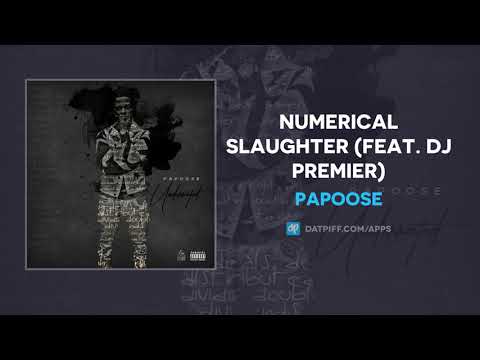 Papoose Numerical Slaughter Feat Dj Premier