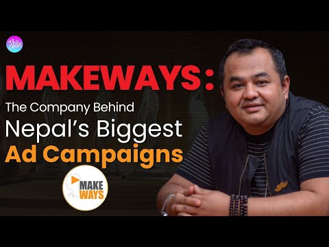 MAKEWAYS: Behind A Top Advertising Agency of Nepal | Bidhan Rajbhandari | EP 212
