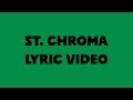 Tyler The Creator ST CHROMA LYRIC VIDEO