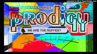 The Prodigy - We Are The Ruffest (Rough Beats Version)