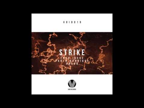 Fred Issue, Pablo Henrique & Anero - Strike [OUT NOW]