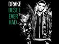 Best I Ever Had - Drake (Lyrics)