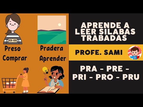 SÍLABAS TRABADAS CON PRA PRE PRI PRO PRU. EL MEJOR MÉTODO PARA APRENDER A SILABEAR.