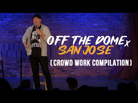 Gary Owen: Off The Dome San Jose | Crowd Work Compilation