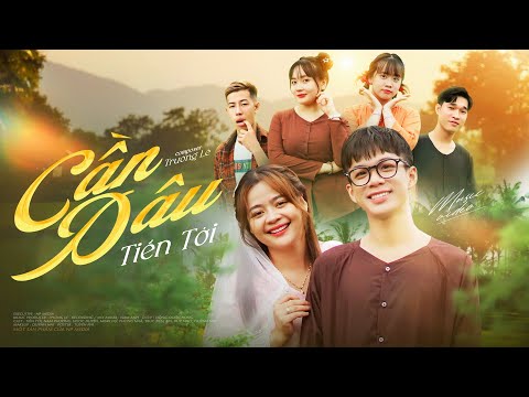 Cần dâu - Tiến Tới