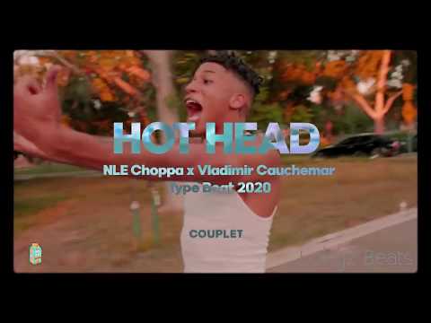 [FREE] NLE Choppa x Vladimir Cauchemar Type Beat 2020 - "Hot Head"🥵