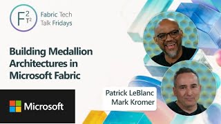 Building Medallion Architectures in Microsoft Fabric