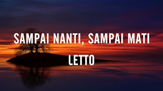 Download lagu Letto - Sampai Nanti, Sampai Mati (Lirik) mp3