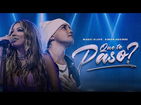 Magui Olave x Simon Aguirre // Que te paso ?