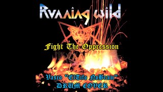 Running Wild - Fight The Oppression (Drum Cover)