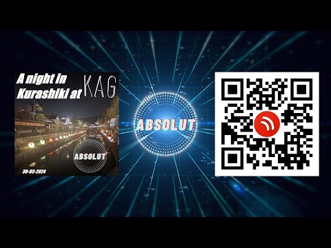 A night in Kurashiki at KAG - Dj Absolut - 300324