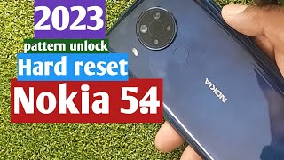 Nokia 5.4 Hard reset pattern unlock / easy methad 2023