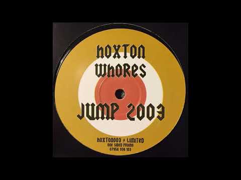 Hoxton Whores – Jump 2003