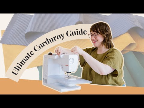 How to Sew With Corduroy (and Napped Fabric) | Fabric Guide