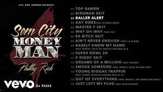 Philthy Rich - Baller Alert (Audio)