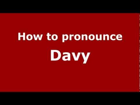 How to Pronounce Davy - PronounceNames.com
