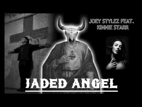 Jaded Angel - Joey Stylez featuring Kinnie Starr