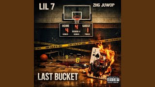 Download lagu Last Bucket (feat. ZHG Juwop) mp3 Download lagu Last Bucket (feat. ZHG Juwop) mp3