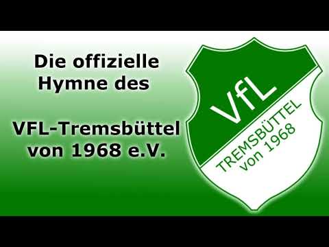 VFL Tremsbüttel von 1968 e.V. OFFIZIELLE HYMNE